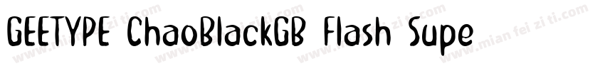 GEETYPE ChaoBlackGB Flash Super字体转换